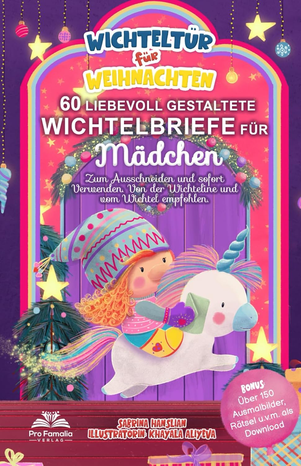 Wichteltür für Weihnachten: 60 liebevoll gestaltete Wichtelbriefe für Mädchen - Zum Ausschneiden und sofort Verwenden. Von der Wichteline und vom Wichtel...